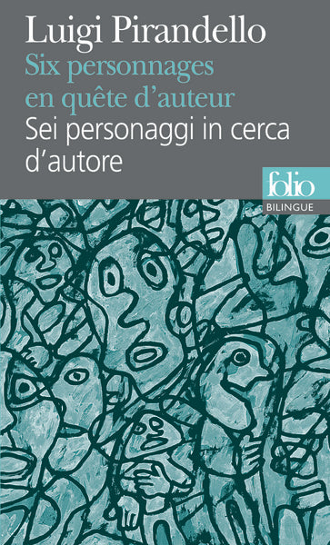 Six personnages en quête d'auteur/Sei personaggi in cerca d'autore