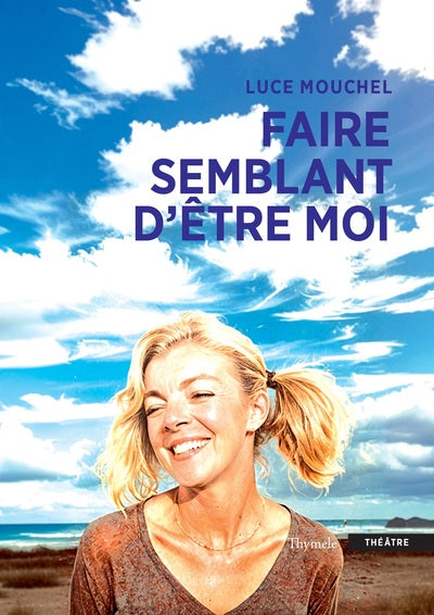 Faire semblant d’être moi
