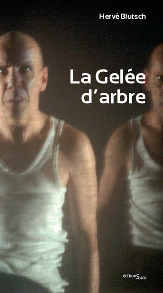 LA GELEE D'ARBRE