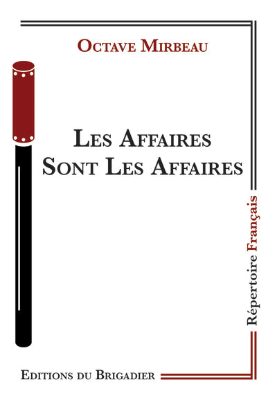 Les Affaires Sont Les Affaires