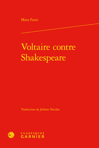 Voltaire contre Shakespeare