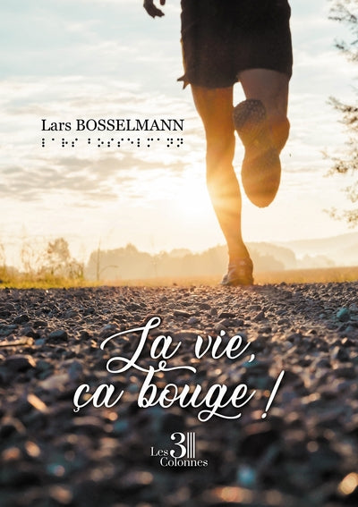 La vie, ça bouge !