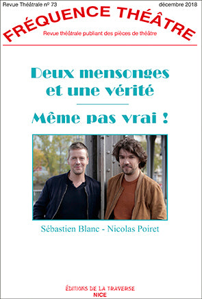 Deux mensonges et une vérité - Même pas vrai