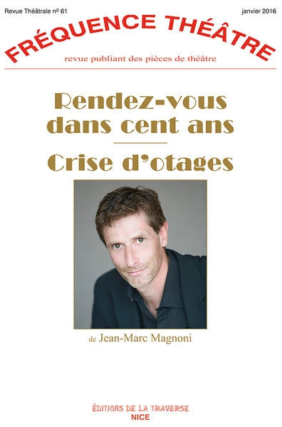 RENDEZ-VOUS DANS CENT ANS - CRISE D'OTAGES