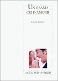 Un grand cri d'amour