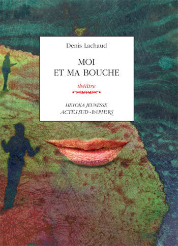 Moi et ma bouche