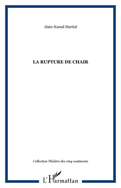 La rupture de chair
