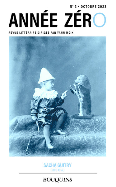 Année Zéro - N° 3 Sacha Guitry (1885-1957)