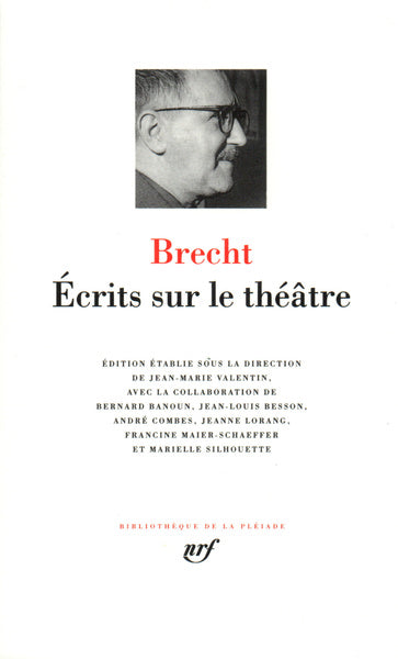 Pléiade - Bertolt Brecht - Écrits sur le théâtre