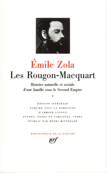 Pléiade - Emile Zola - Les Rougon-Macquart