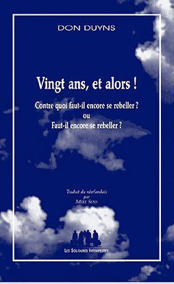 Vingt ans, et alors!