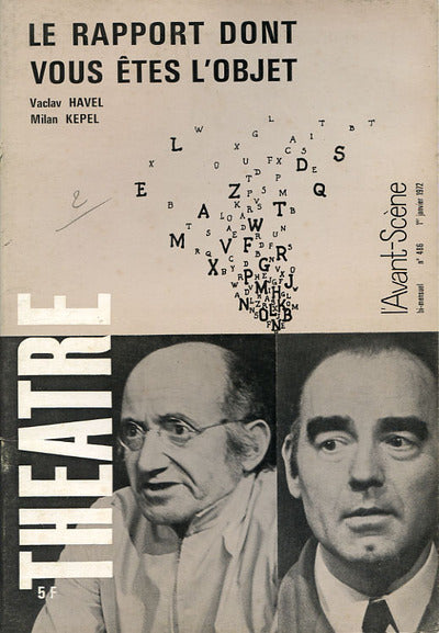 Avant-scène théâtre n° 486. Le Rapport dont Vous Etes l'Objet