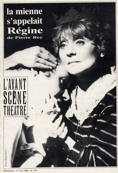 Avant-scène théâtre n° 791. La mienne s'appelait Régine