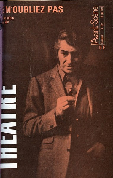 Avant-scène théâtre n° 497. Ne m'oubliez pas