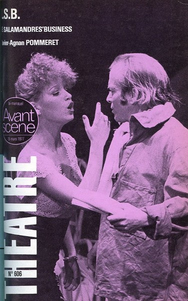 Avant-scène théâtre n° 606. LSB, le Salamandre's business. Pour Agnès ou L'Agnèserie