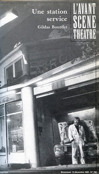 Avant-scène théâtre n° 780. Une station-service