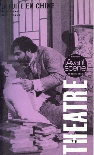 Avant-scène théâtre n° 716. La fuite en Chine