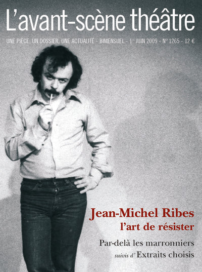 Jean-Michel Ribes:L'Art de Résister