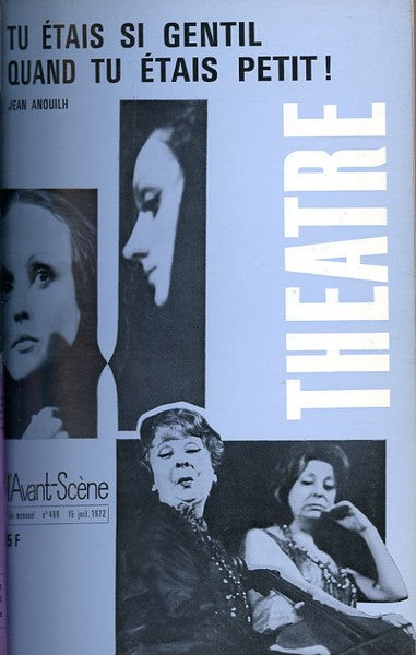 Avant-scène théâtre n° 499. Tu étais si gentil quand tu étais petit !