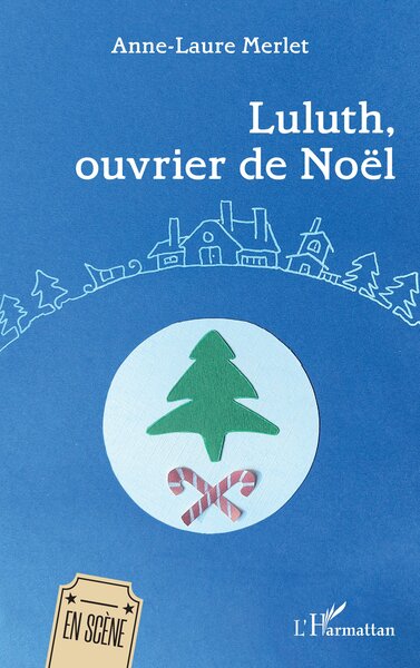 Luluth, ouvrier de Noël