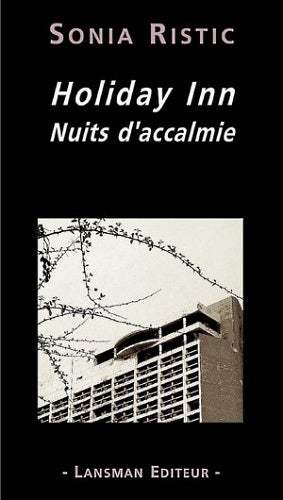 HOLIDAY INN  NUITS D'ACCALMIE