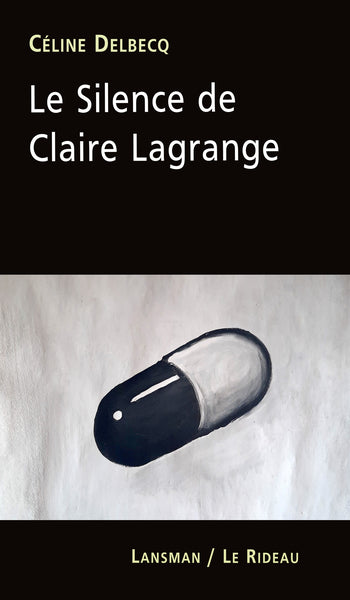 LE SILENCE DE CLAIRE LAGRANGE