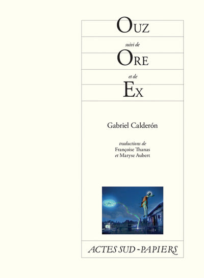 Ouz suivi de Ore et de Ex
