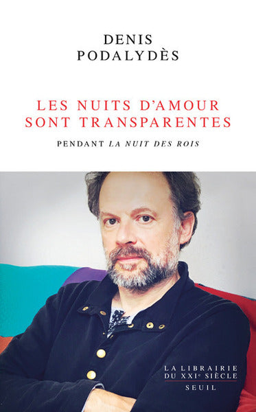 Les Nuits d'amour sont transparentes. Pendant "La Nuit des rois"