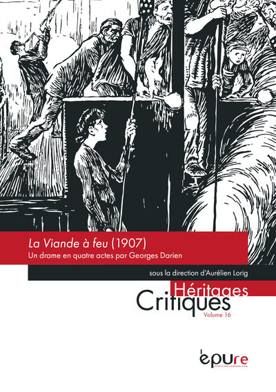 Viande à feu (1907) : un drame en quatre actes par Georges Darien
