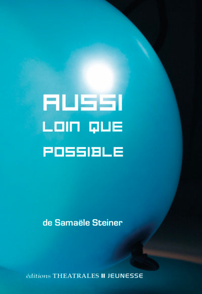 Aussi loin que possible