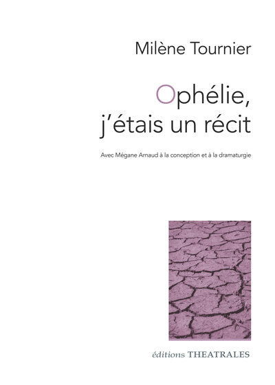 Ophélie, j'étais un récit