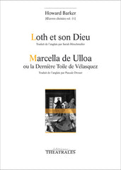Loth et son dieu / Marcella de Ulloa ou la dernière toile de Vélasquez