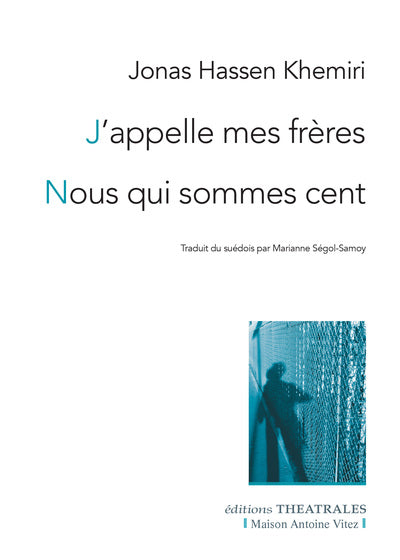 J'appelle mes frères, Nous qui sommes cent