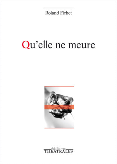 Qu'elle ne meure