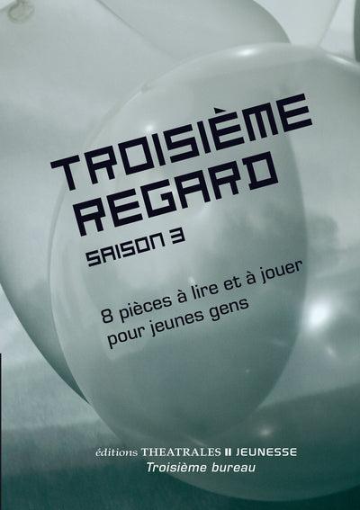 Troisième regard saison 3