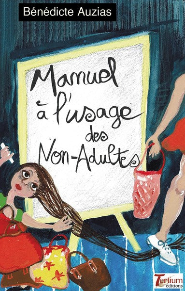 MANUEL À L'USAGE DES NON-ADULTES