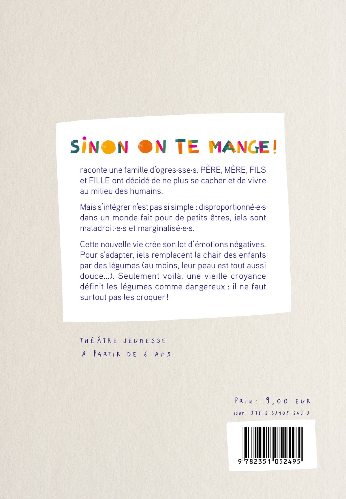 Sinon on te mange !