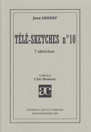 Télé-sketches. Vol. 10. 7 sketches
