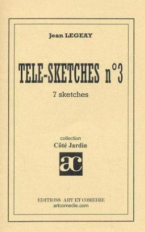 Télé-sketches. Vol. 3. 7 sketches