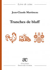 Tranches de bluff : comédie en quatre actes