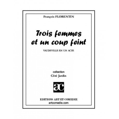 Trois femmes et un coup feint
