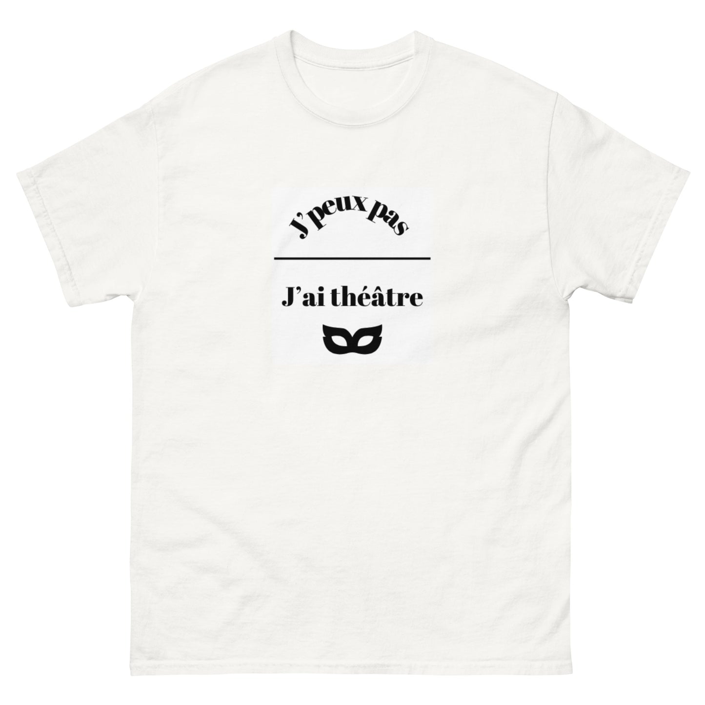 T-shirt j'peux pas j'ai théâtre