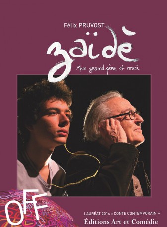 Zaïdè - mon grand-père et moi