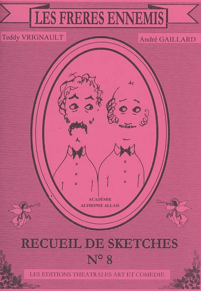 Les Frères ennemis - recueil de sketches