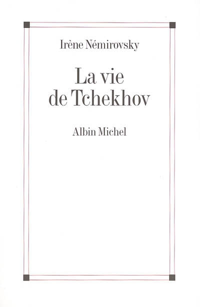 La vie de Tchekhov