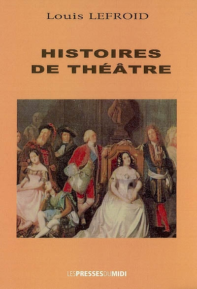 HISTOIRES DE THEATRE