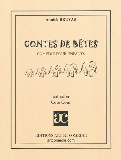 Contes de bêtes : comédie pour enfants