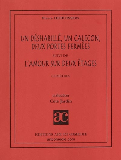 Un déshabillé, un caleçon, deux portes fermées