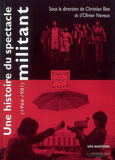 Une histoire du spectacle militant (1966-1980)