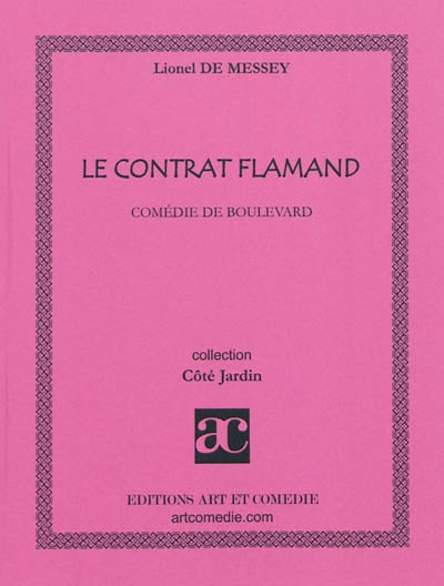 Le contrat flamand : comédie de boulevard